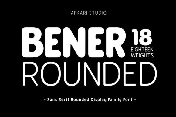 Bener Rounded: A Warm Typeface for Makers