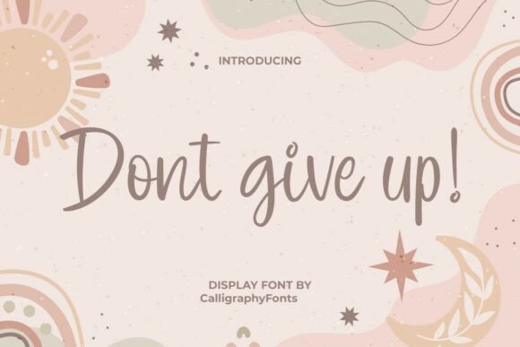Dont Give Up Font Review for Modern Branding