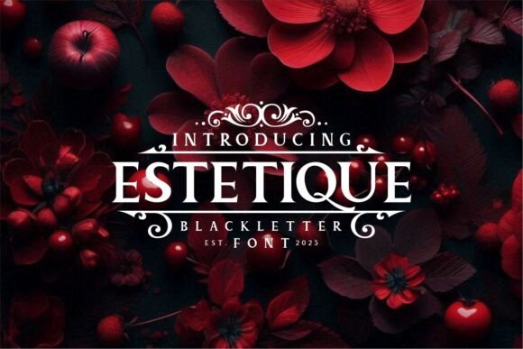 Estetique: The Bold Blackletter Typeface for Modern Brands
