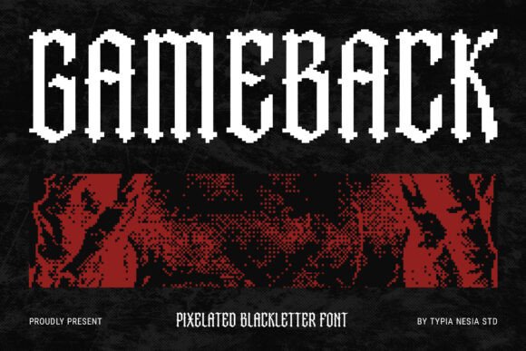 Gameback Font: Modern Pixel Blackletter for Bold Brands